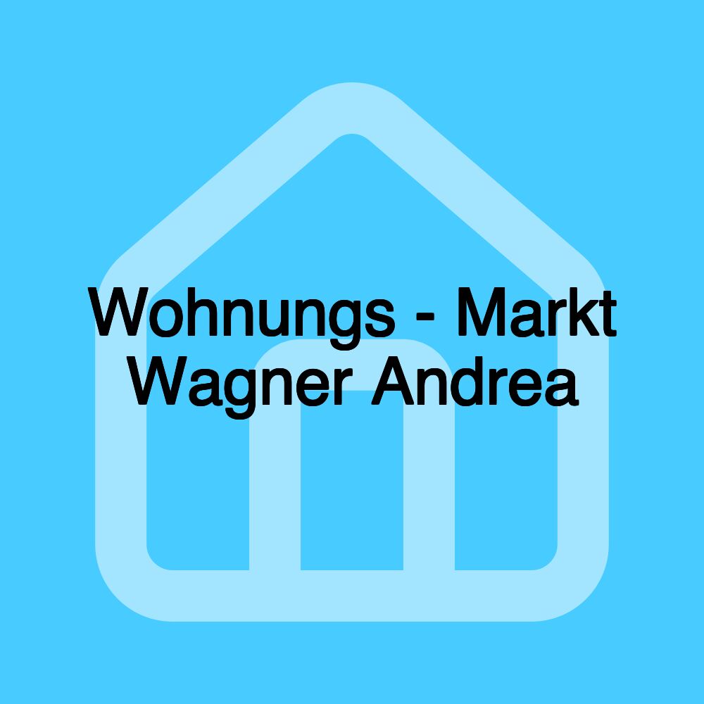 Wohnungs - Markt Wagner Andrea