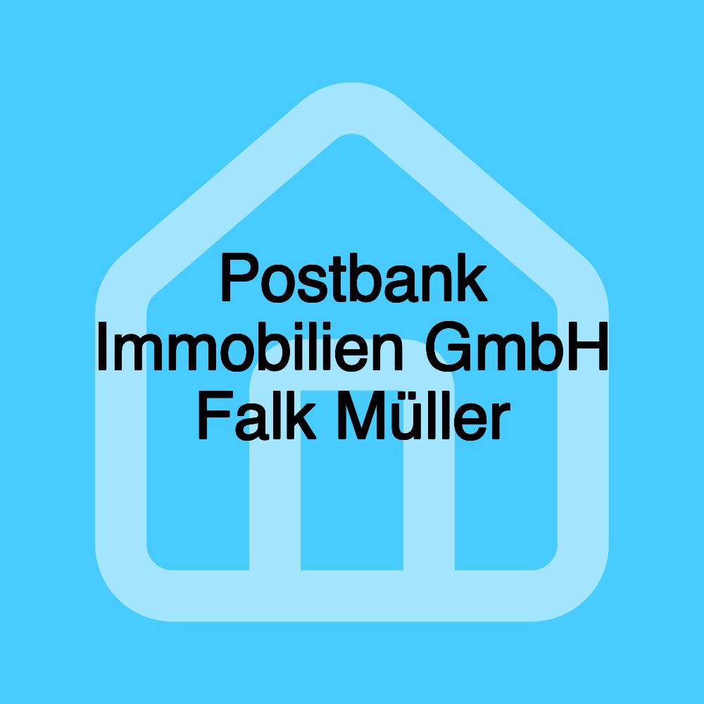 Postbank Immobilien GmbH Falk Müller