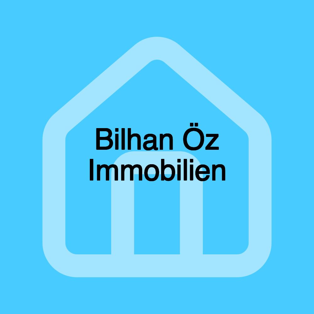 Bilhan Öz Immobilien