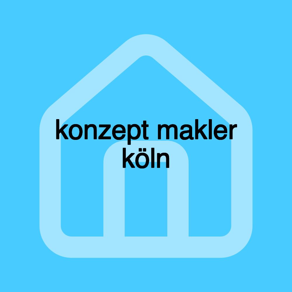 konzept makler köln