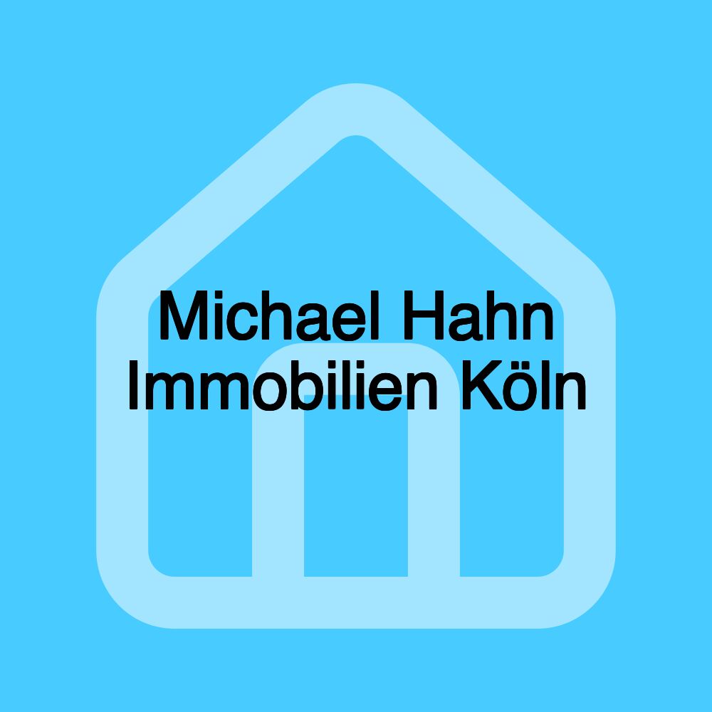 Michael Hahn Immobilien Köln