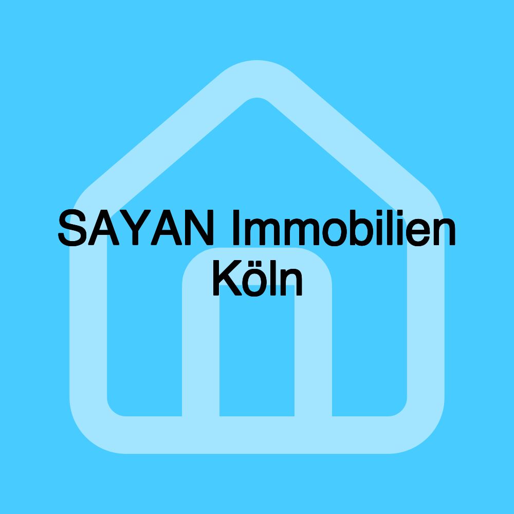 SAYAN Immobilien Köln