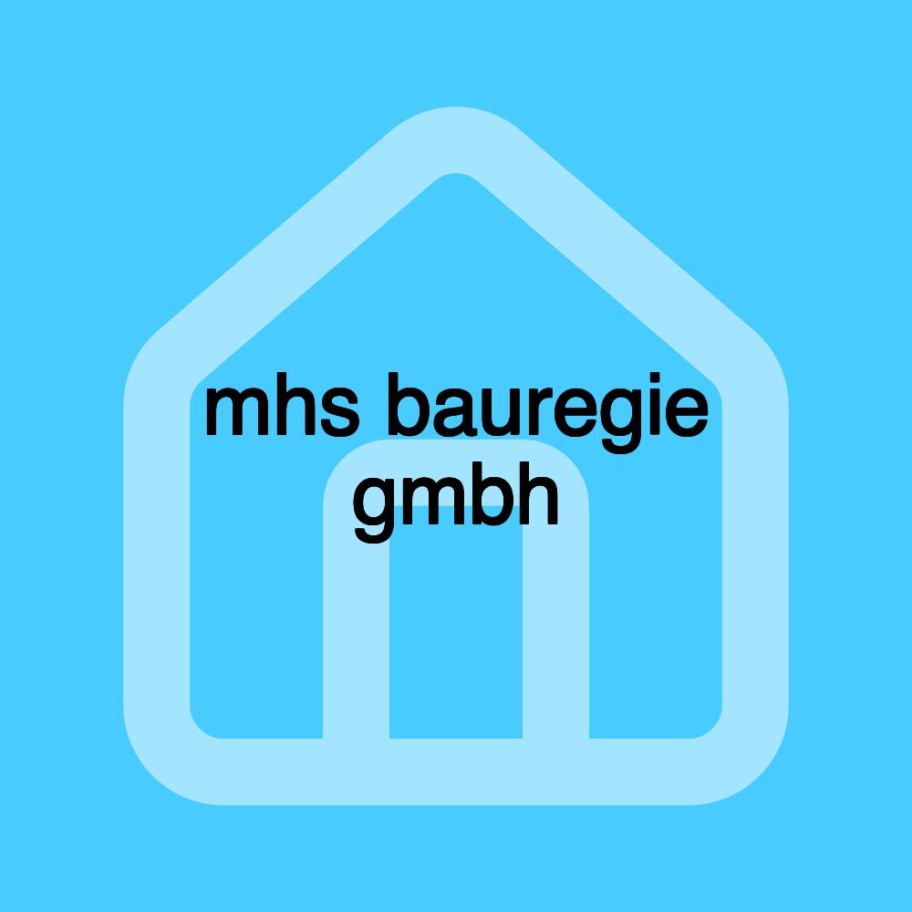 mhs bauregie gmbh