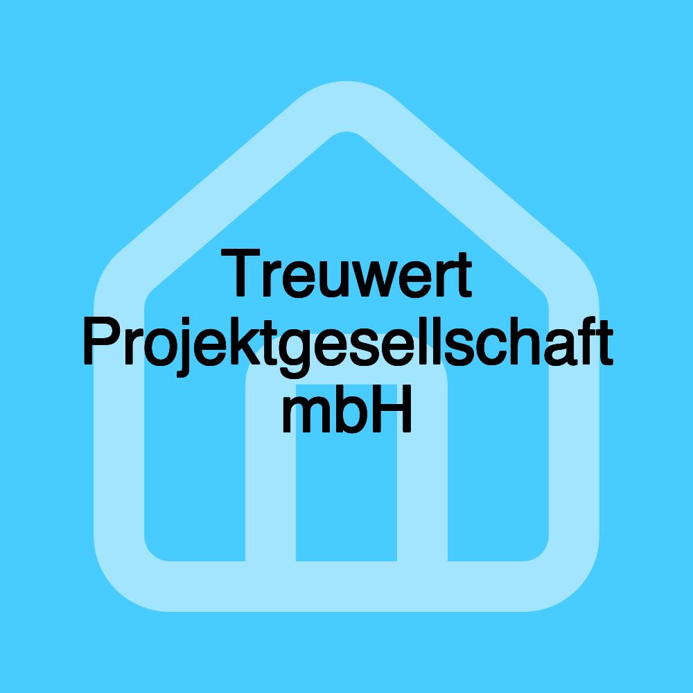 Treuwert Projektgesellschaft mbH