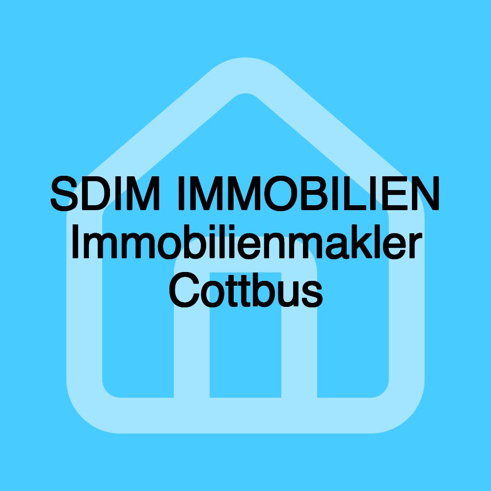 SDIM IMMOBILIEN Immobilienmakler Cottbus