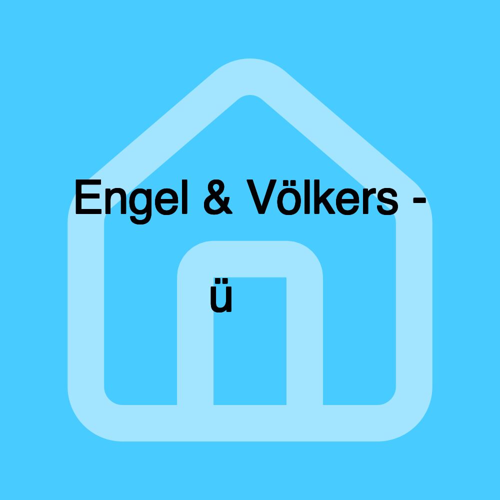 Engel & Völkers - 𝗜𝗺𝗺𝗼𝗯𝗶𝗹𝗶𝗲𝗻 𝗗ü𝗿𝗲𝗻