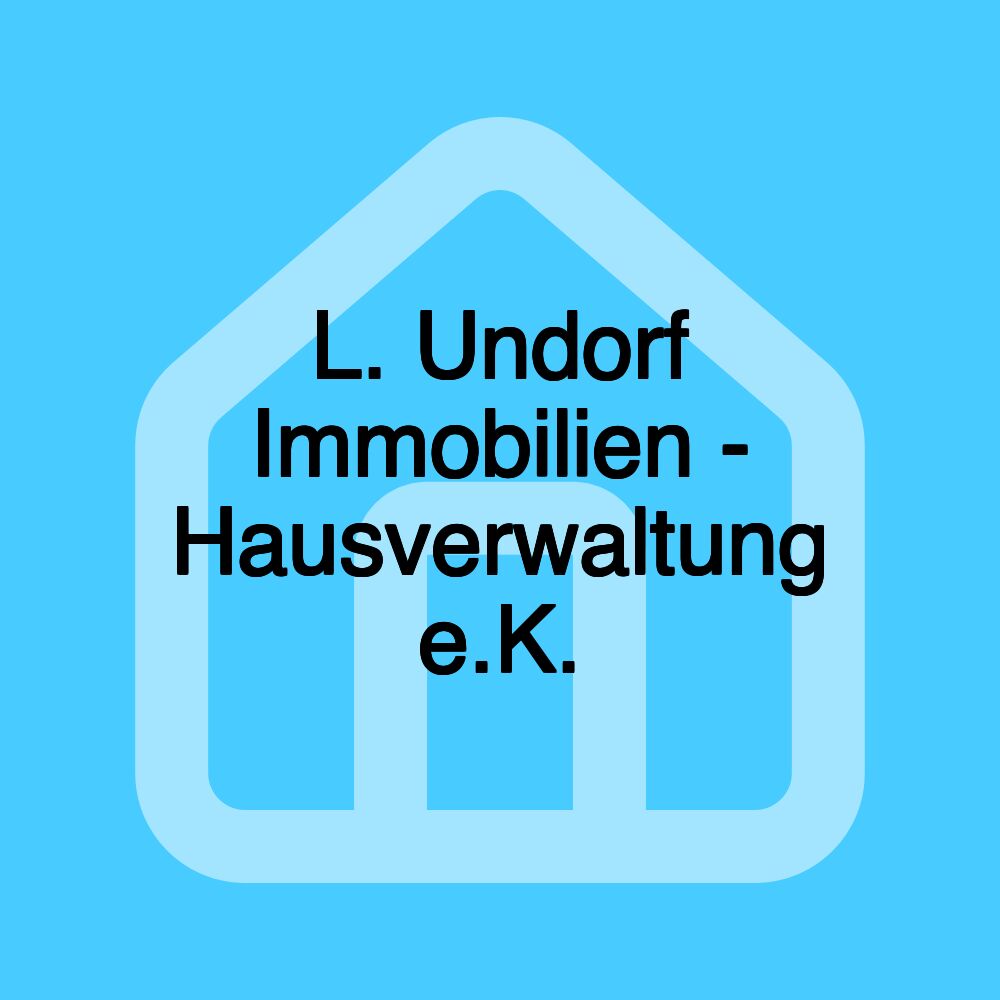 L. Undorf Immobilien - Hausverwaltung e.K.