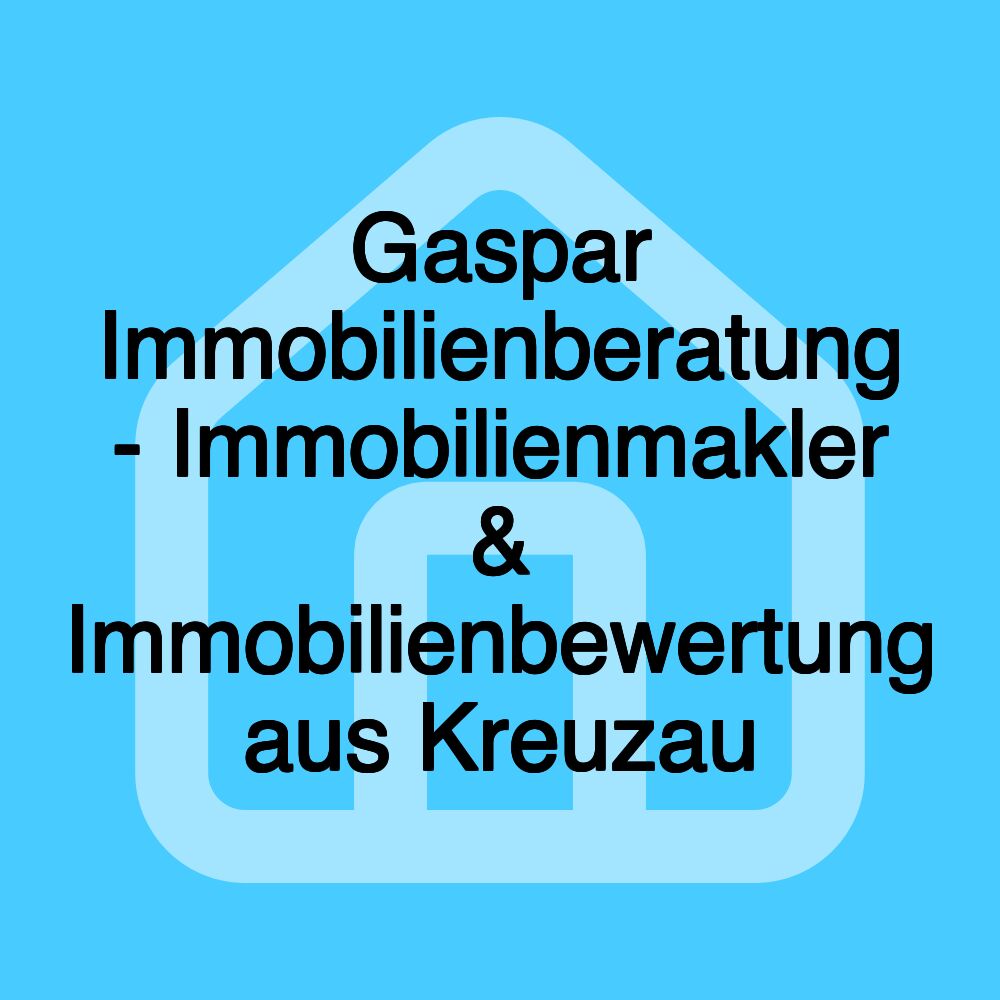 Gaspar Immobilienberatung - Immobilienmakler & Immobilienbewertung aus Kreuzau