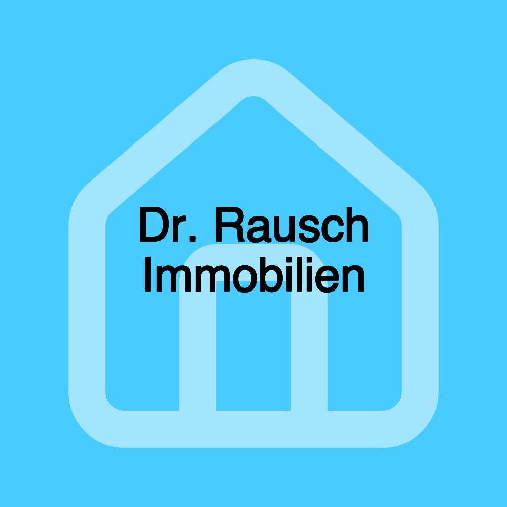 Dr. Rausch Immobilien