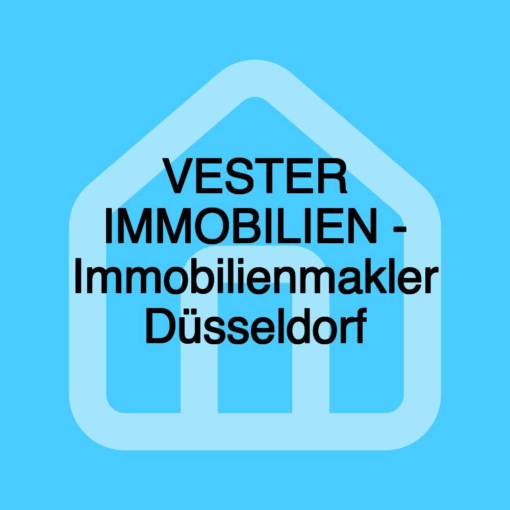 VESTER IMMOBILIEN - Immobilienmakler Düsseldorf