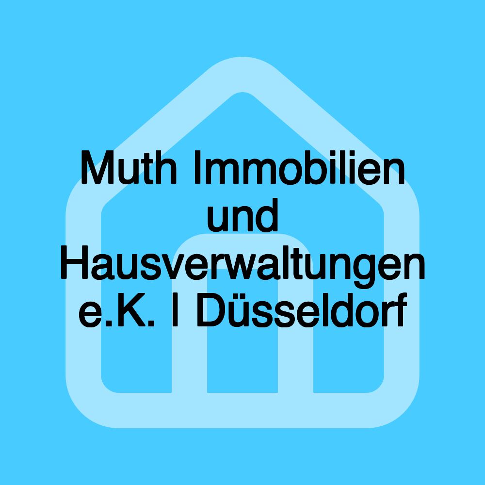 Muth Immobilien und Hausverwaltungen e.K. | Düsseldorf