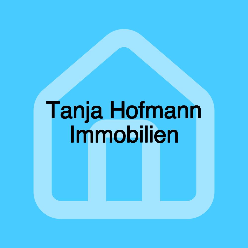 Tanja Hofmann Immobilien