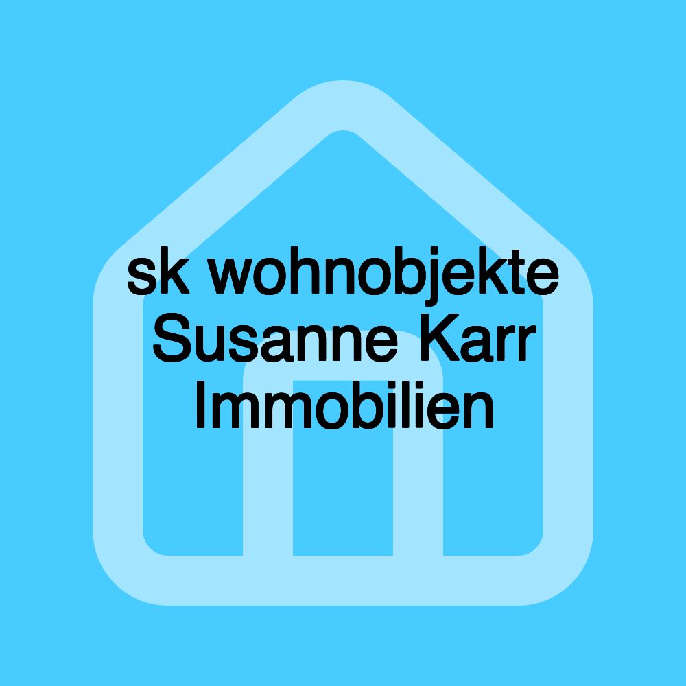 sk wohnobjekte Susanne Karr Immobilien