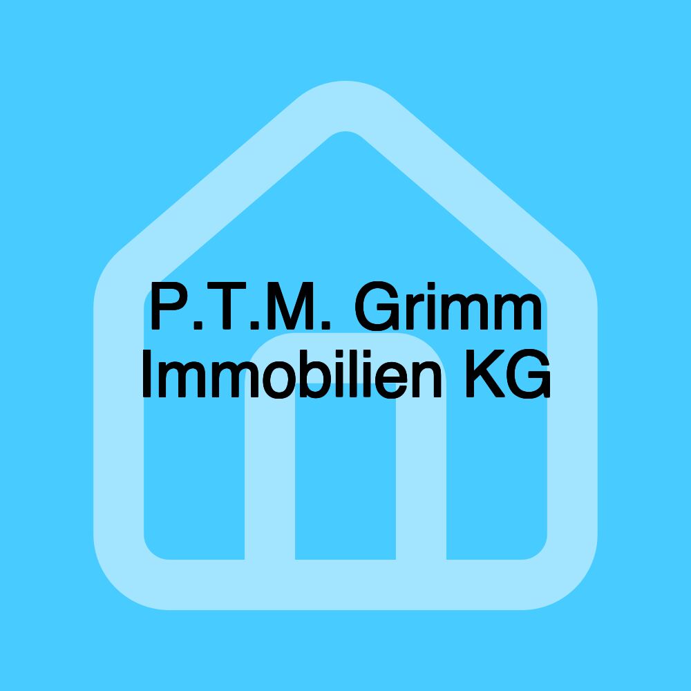 P.T.M. Grimm Immobilien KG