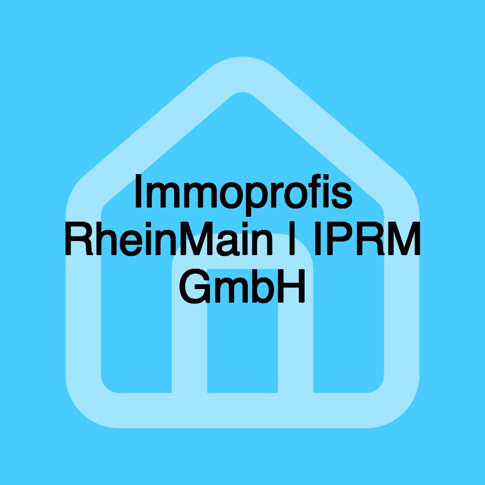 Immoprofis RheinMain | IPRM GmbH