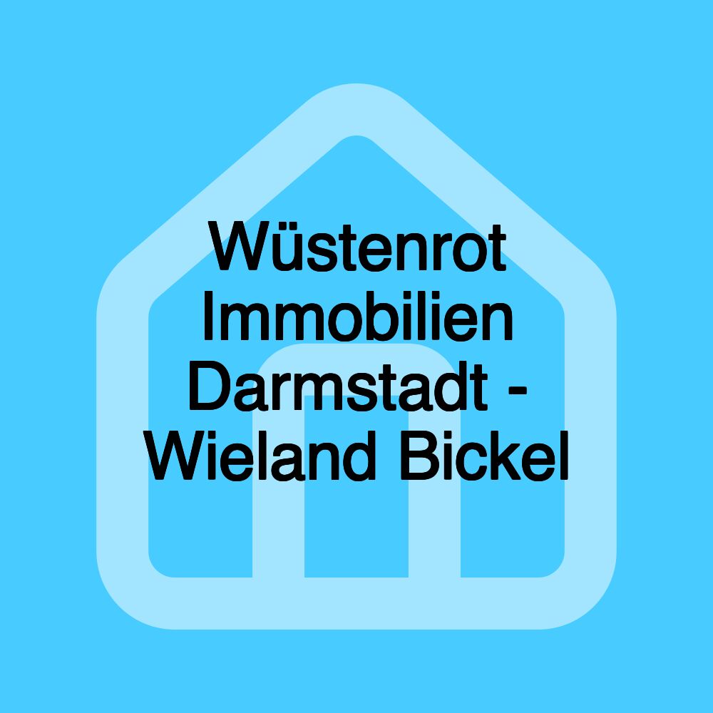 Wüstenrot Immobilien Darmstadt - Wieland Bickel