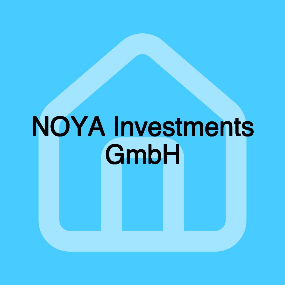 NOYA Investments GmbH