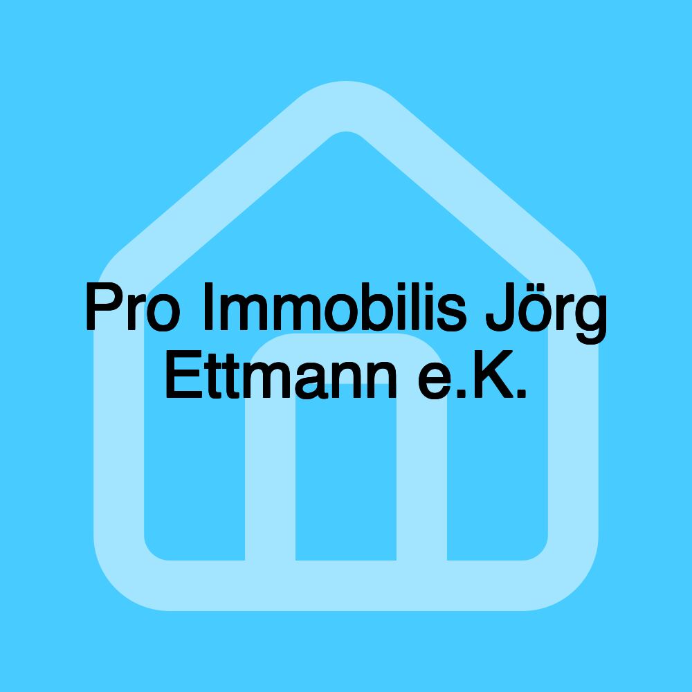 Pro Immobilis Jörg Ettmann e.K.