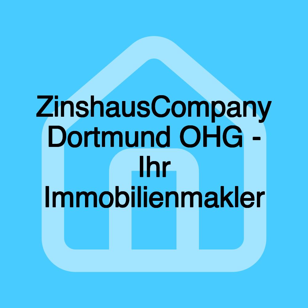 ZinshausCompany Dortmund OHG - Ihr Immobilienmakler