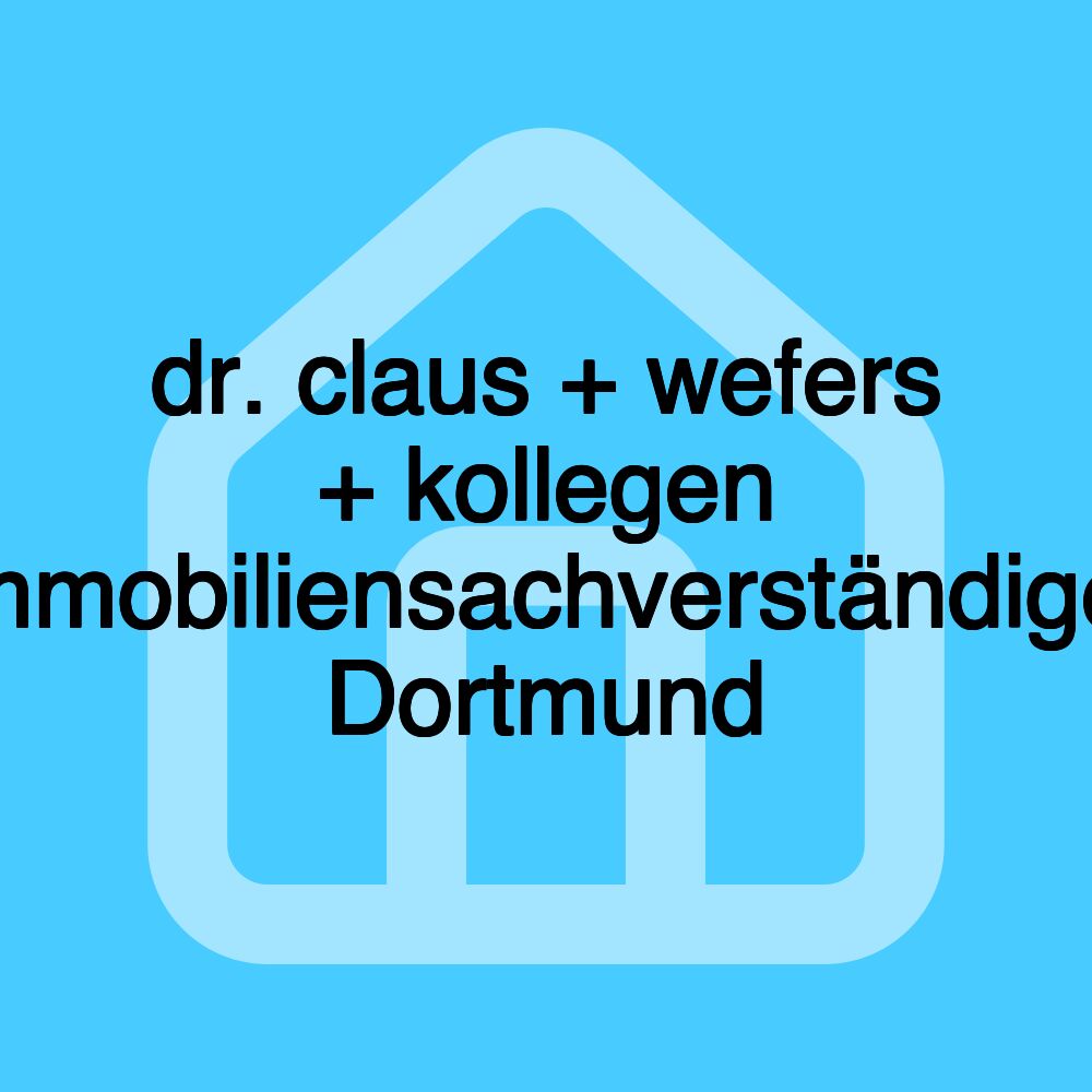 dr. claus + wefers + kollegen Immobiliensachverständiger Dortmund