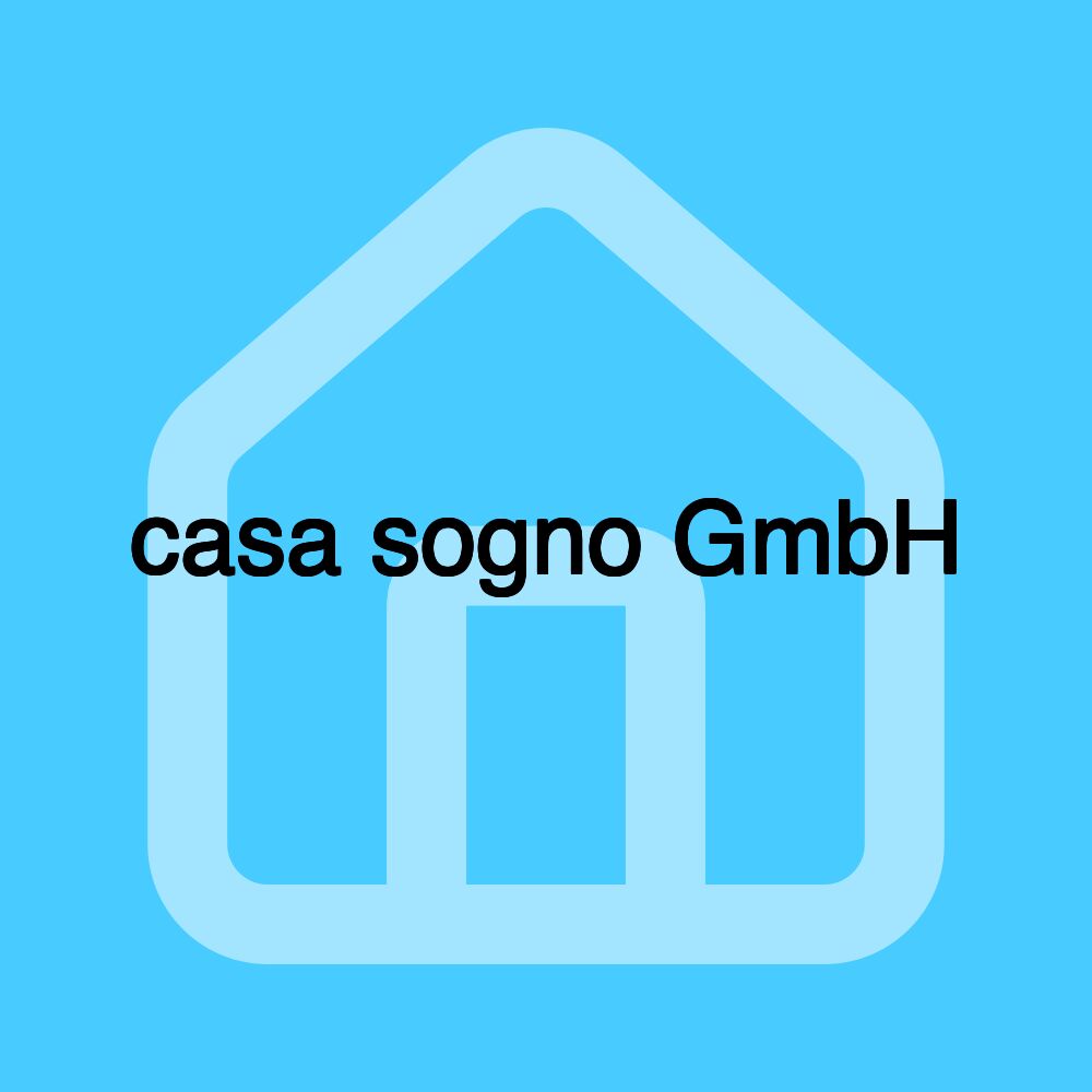 casa sogno GmbH