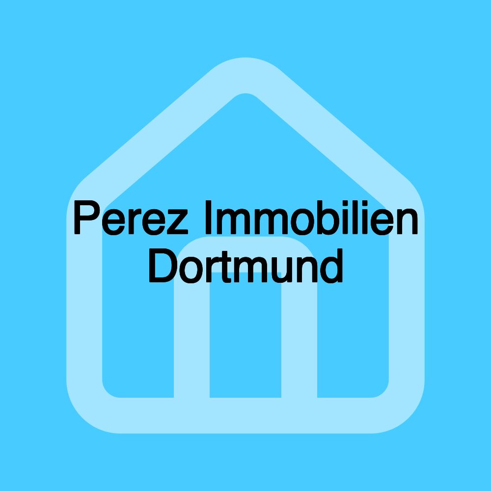 Perez Immobilien Dortmund