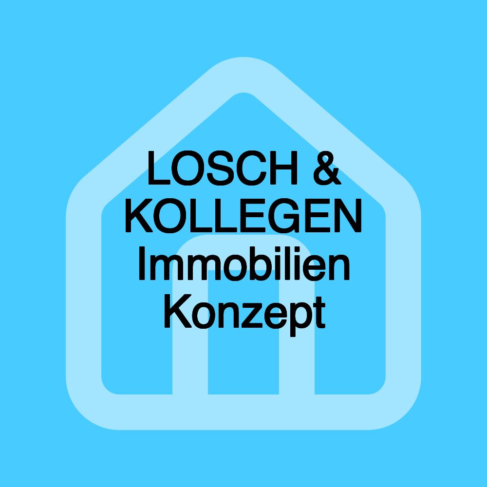 LOSCH & KOLLEGEN Immobilien Konzept