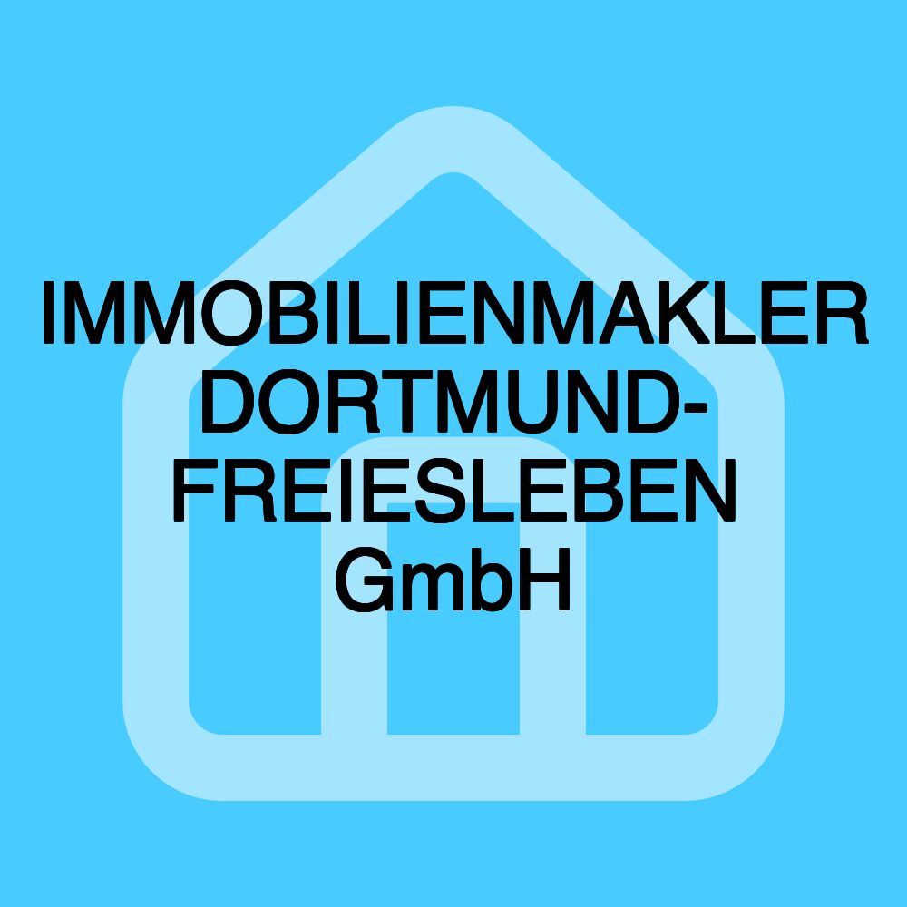 IMMOBILIENMAKLER DORTMUND- FREIESLEBEN GmbH