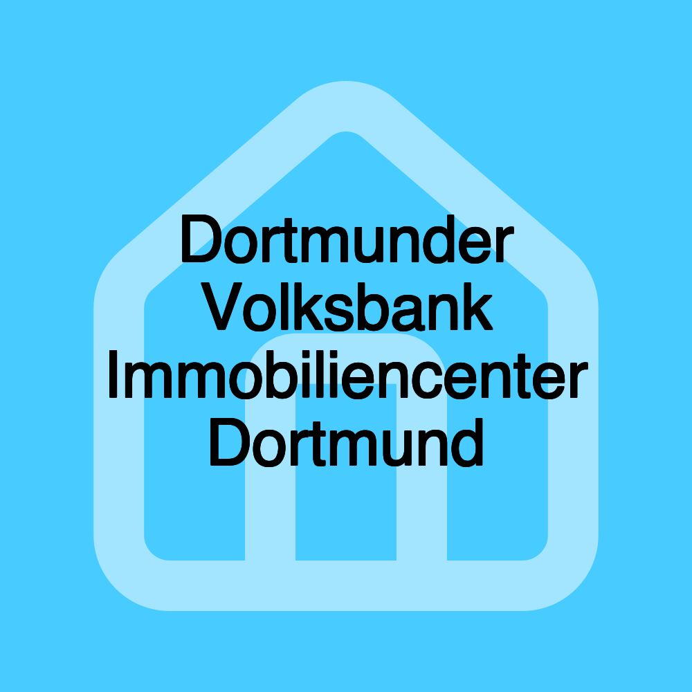 Dortmunder Volksbank Immobiliencenter Dortmund