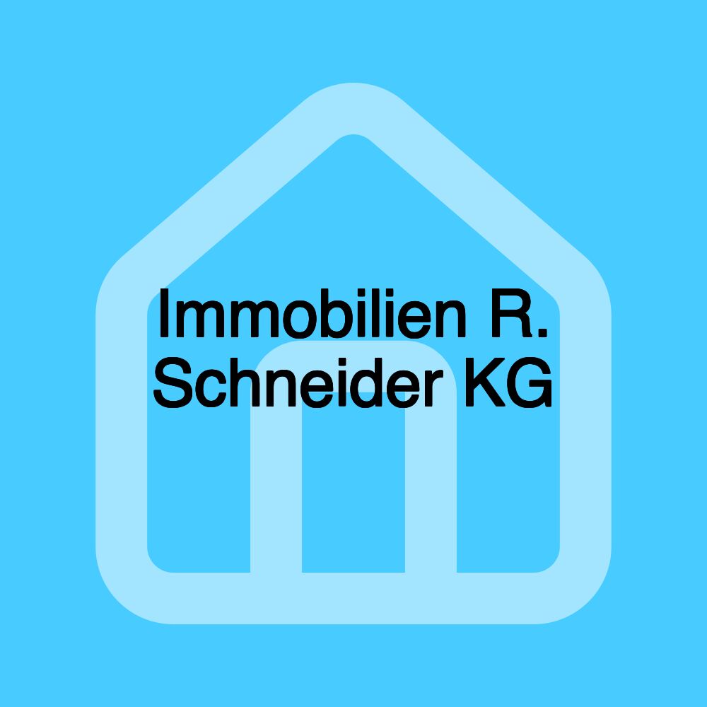 Immobilien R. Schneider KG