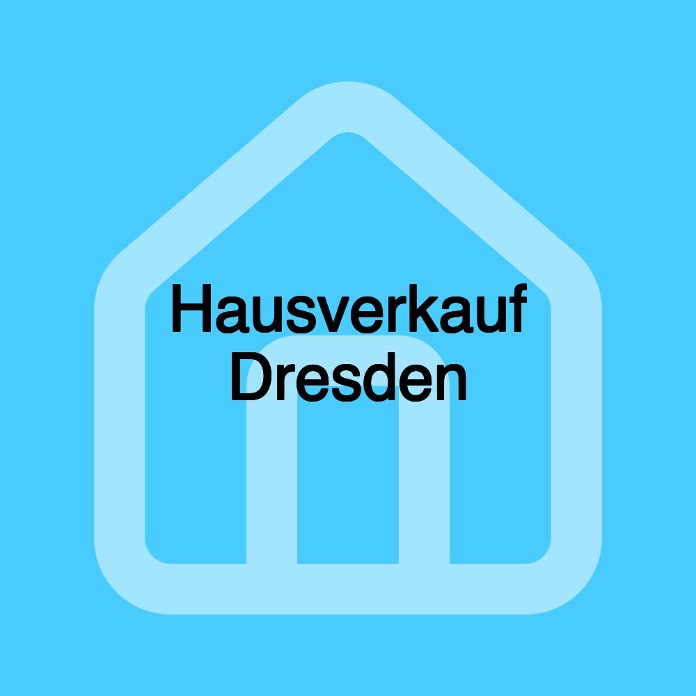 Hausverkauf Dresden