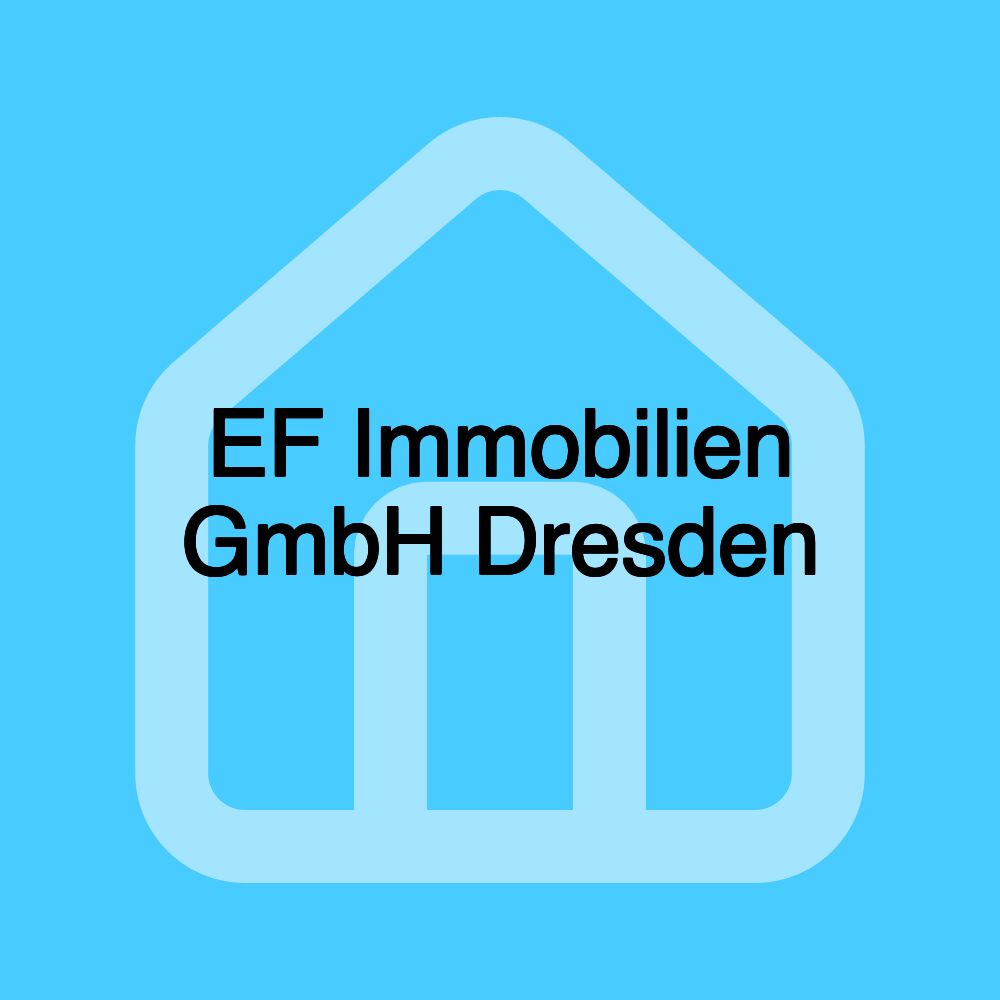 EF Immobilien GmbH Dresden