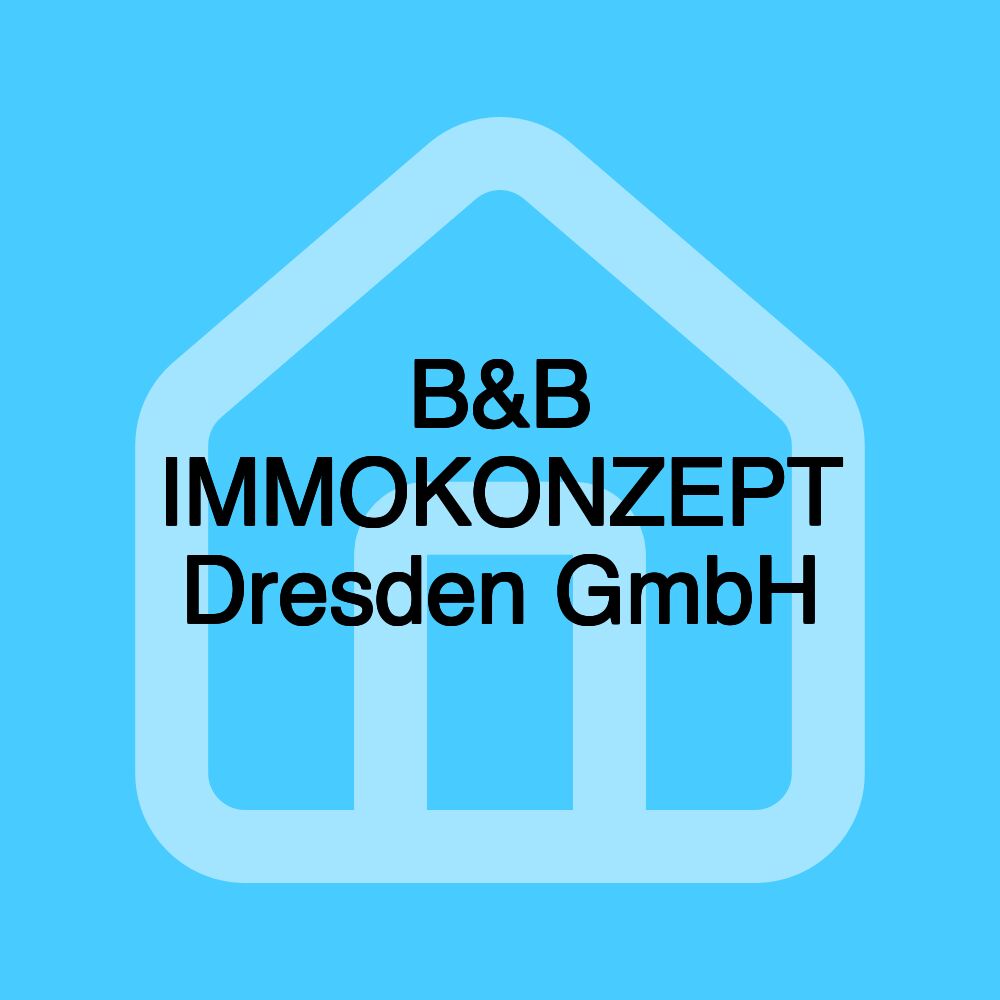 B&B IMMOKONZEPT Dresden GmbH