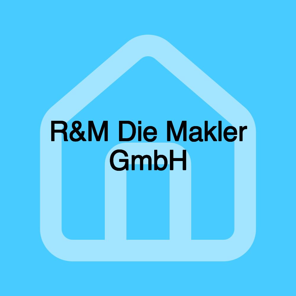 R&M Die Makler GmbH