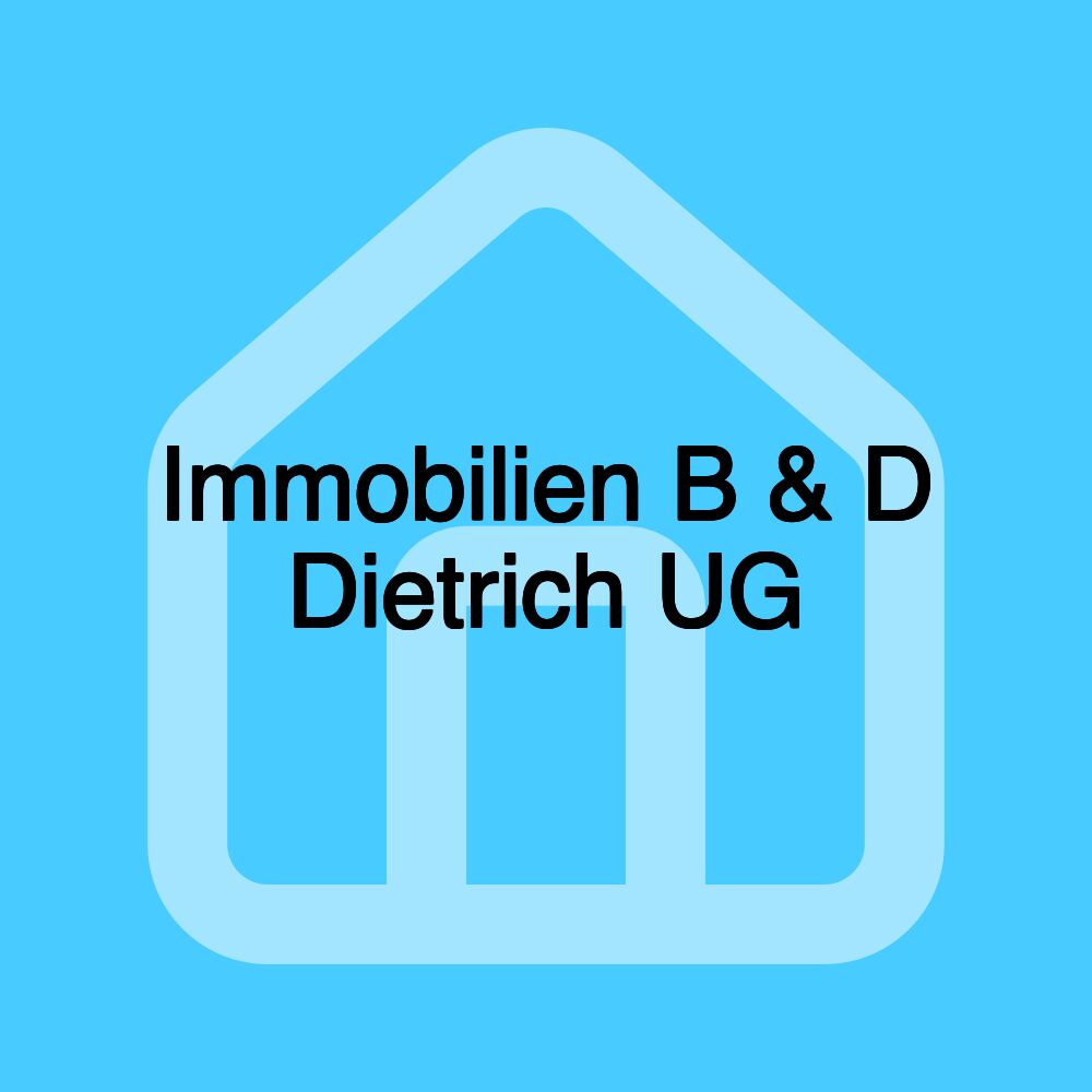 Immobilien B & D Dietrich UG