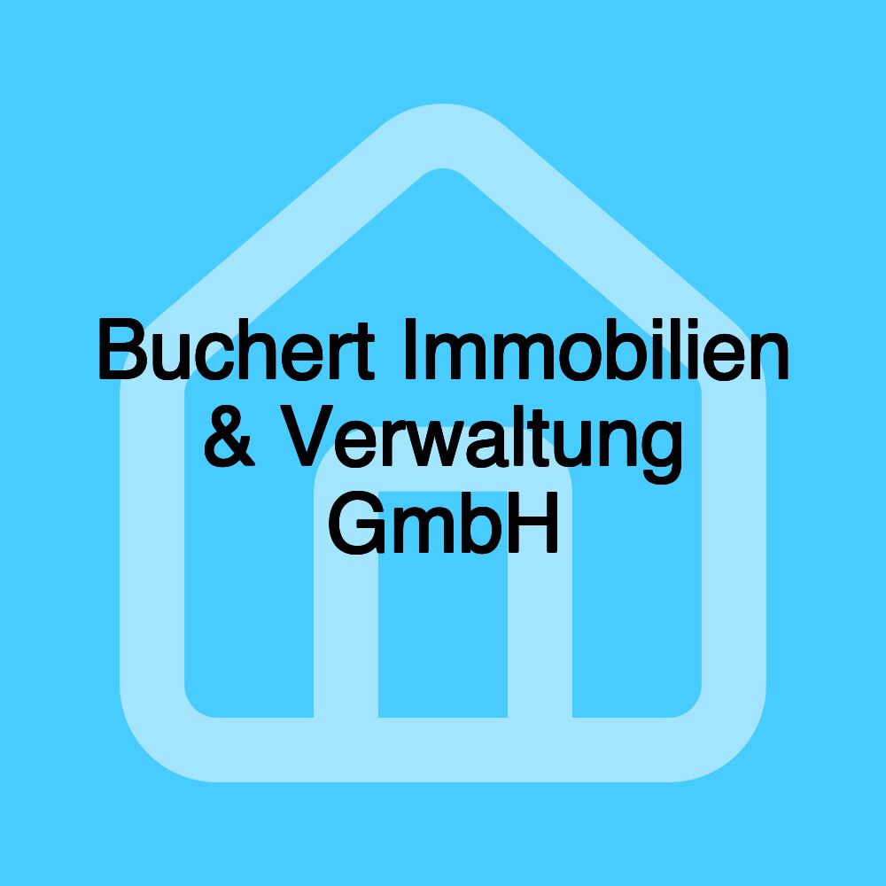 Buchert Immobilien & Verwaltung GmbH