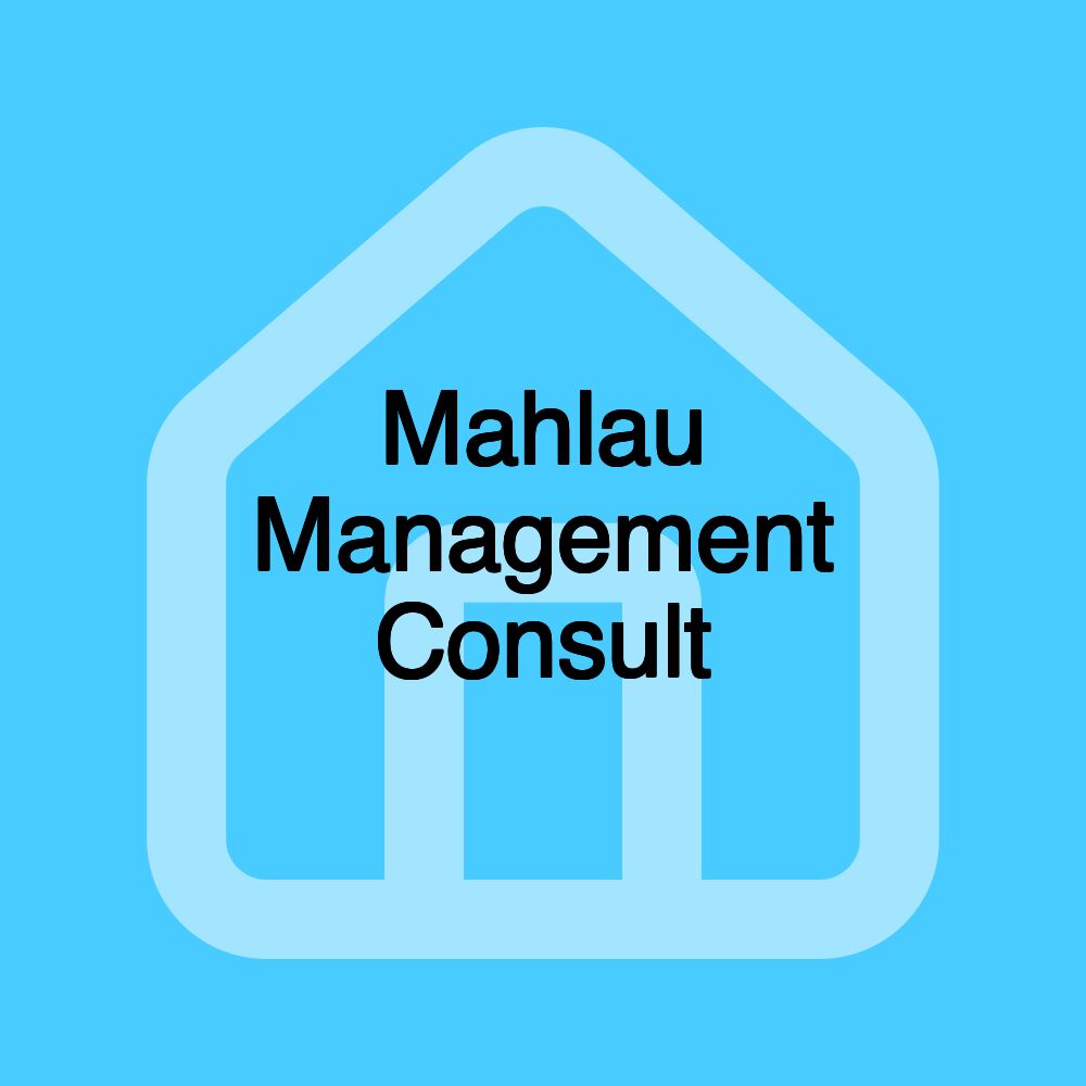 Mahlau Management Consult