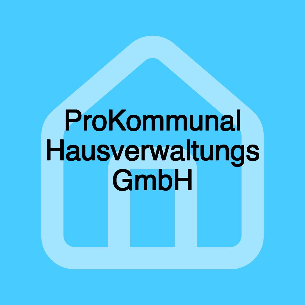 ProKommunal Hausverwaltungs GmbH