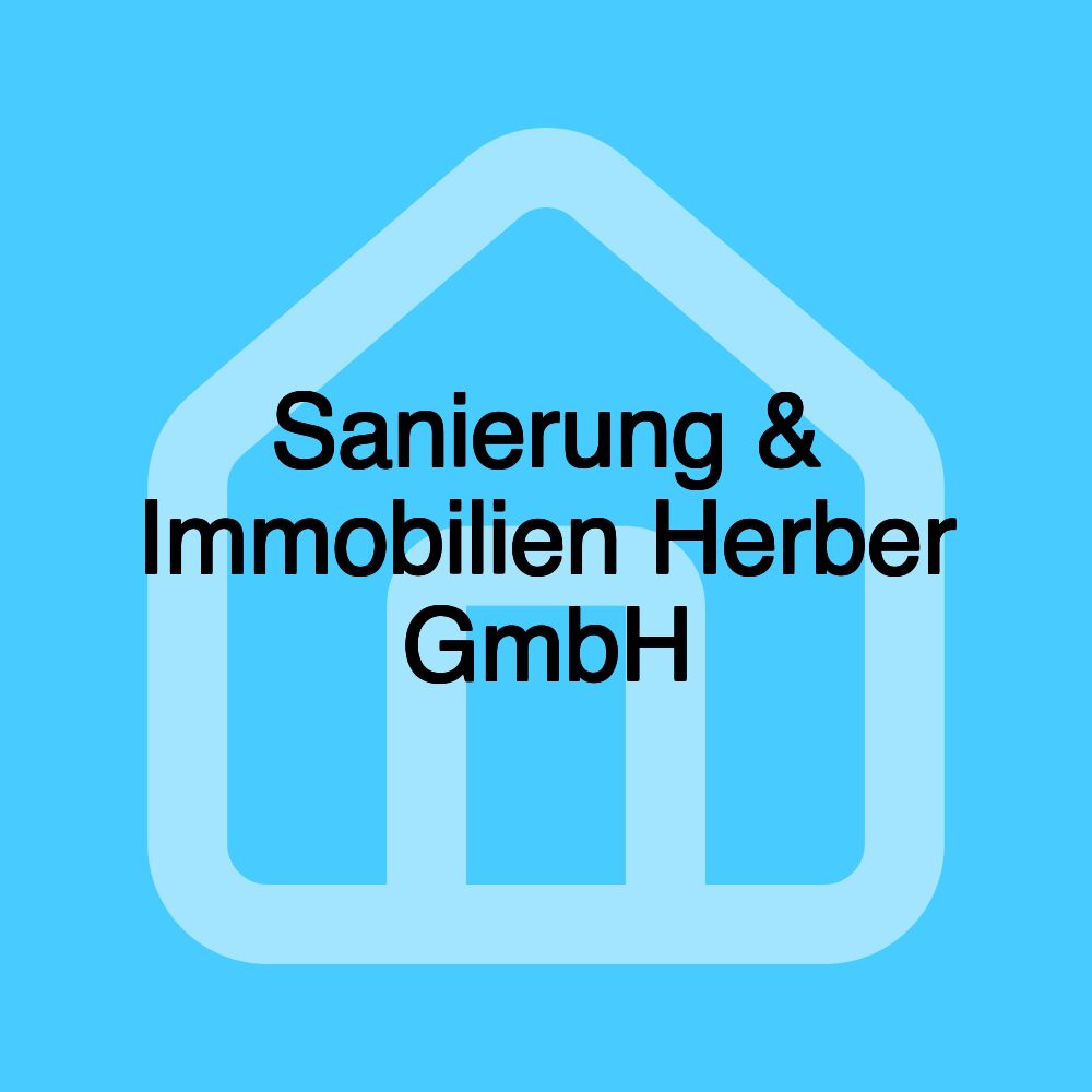 Sanierung & Immobilien Herber GmbH