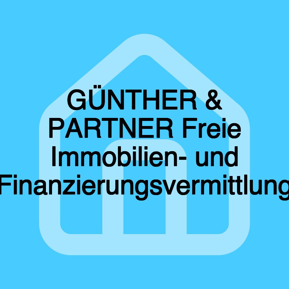 GÜNTHER & PARTNER Freie Immobilien- und Finanzierungsvermittlung