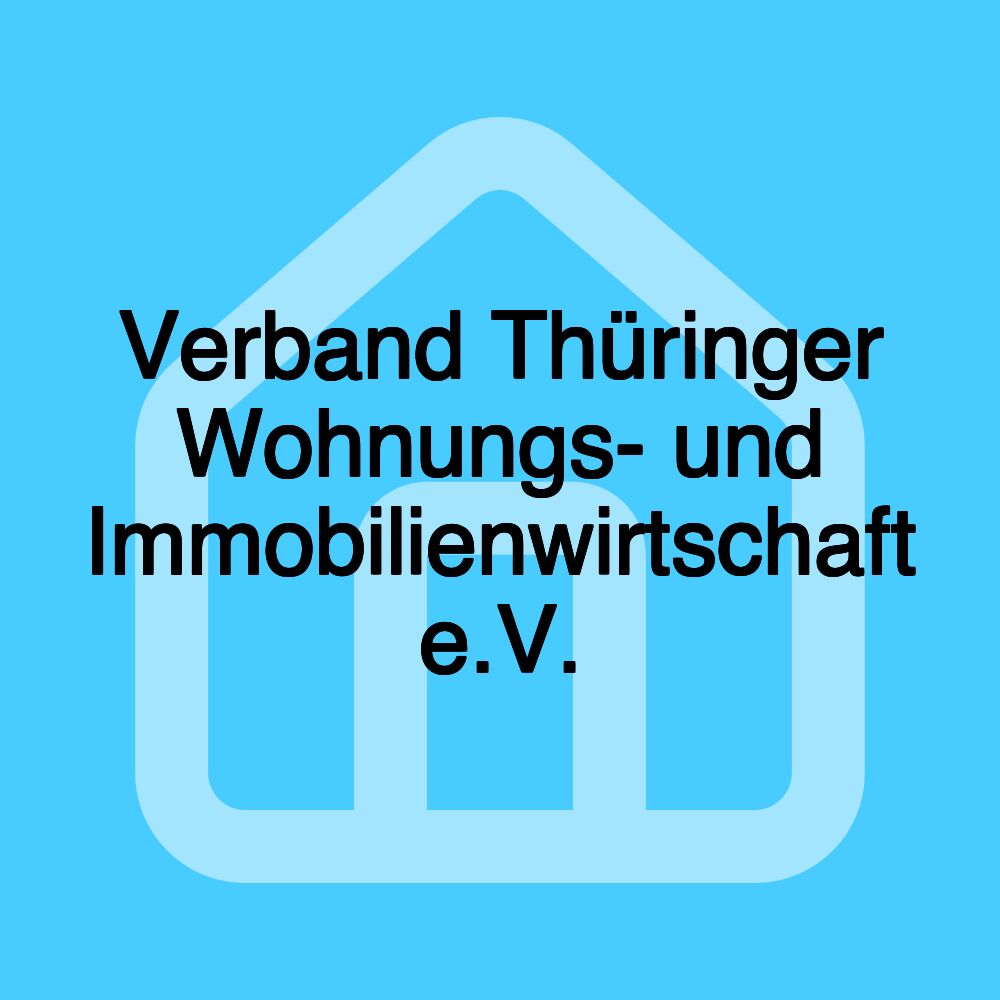 Verband Thüringer Wohnungs- und Immobilienwirtschaft e.V.