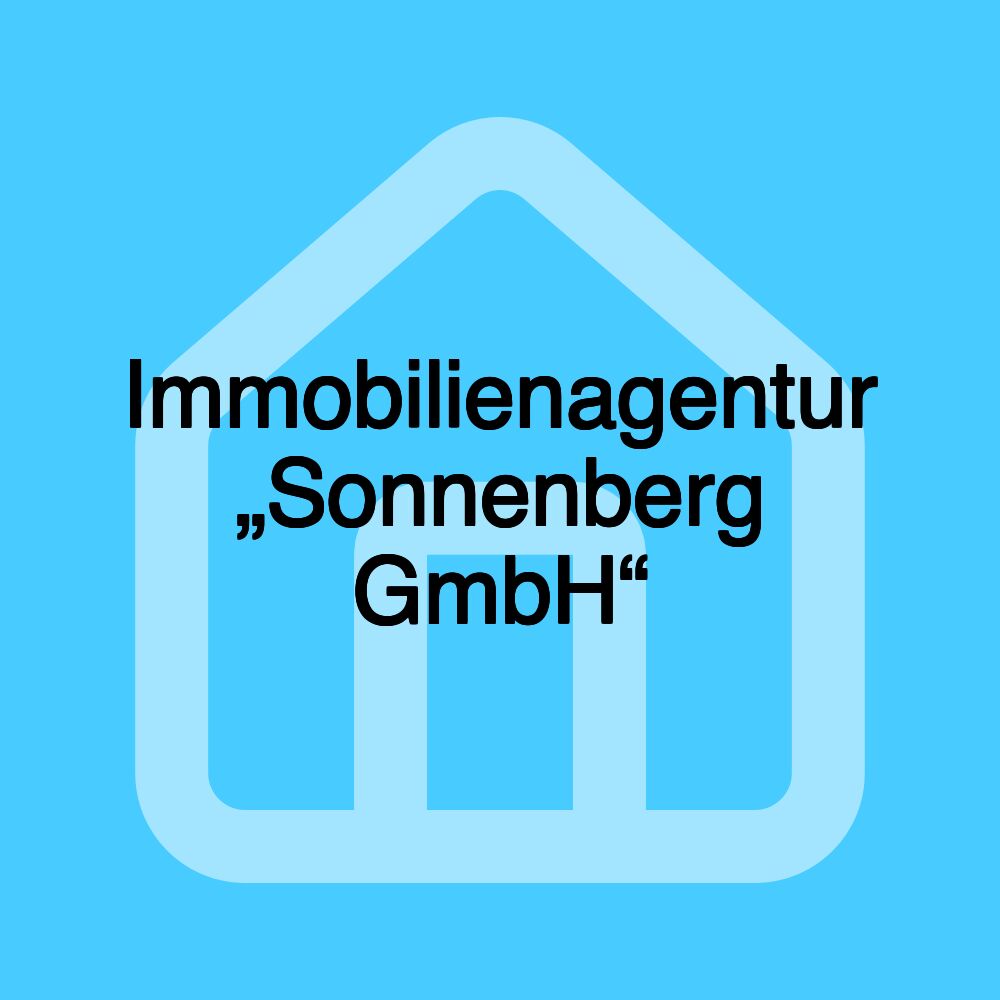 Immobilienagentur „Sonnenberg GmbH“