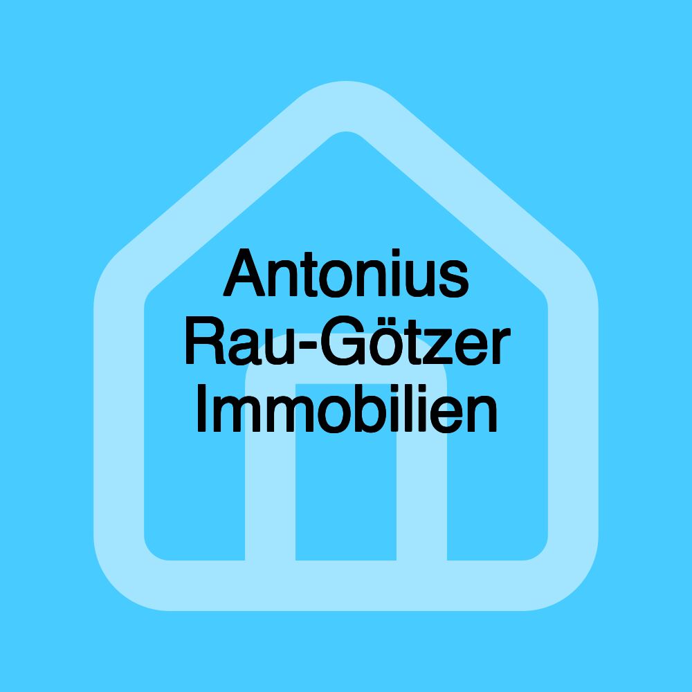 Antonius Rau-Götzer Immobilien