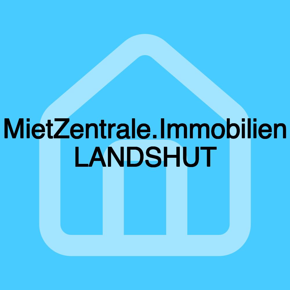 MietZentrale.Immobilien LANDSHUT