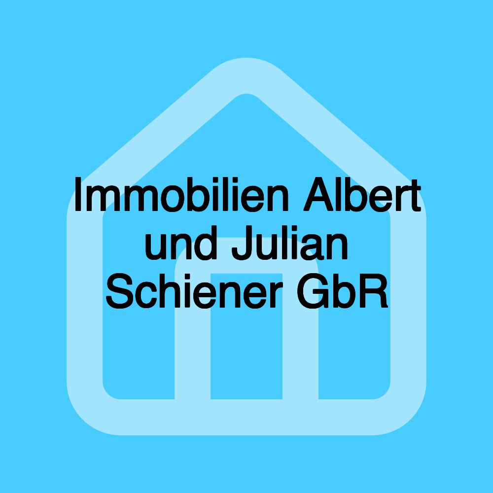 Immobilien Albert und Julian Schiener GbR