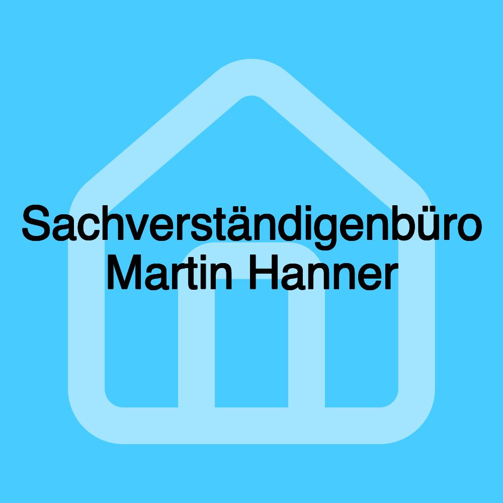 Sachverständigenbüro Martin Hanner