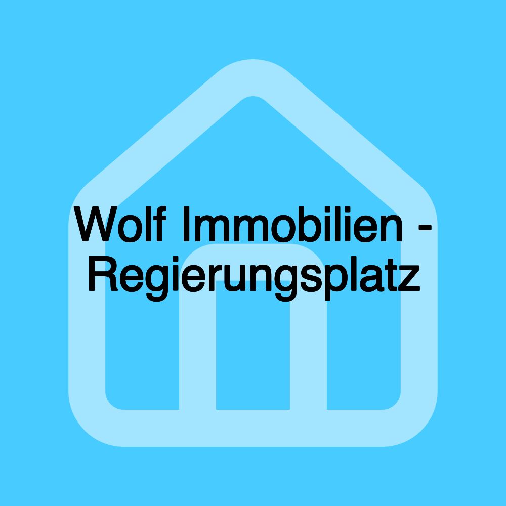 Wolf Immobilien - Regierungsplatz