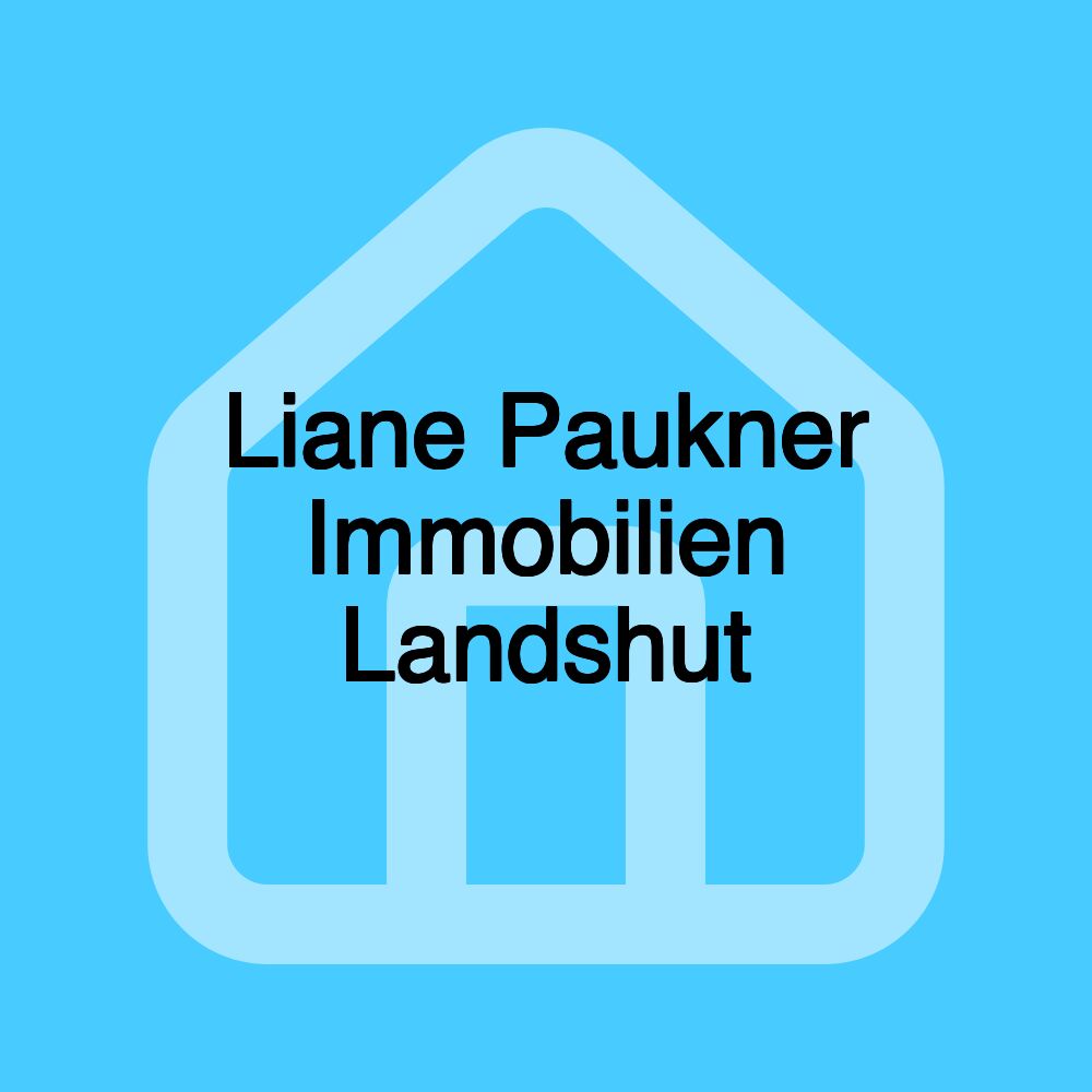 Liane Paukner Immobilien Landshut