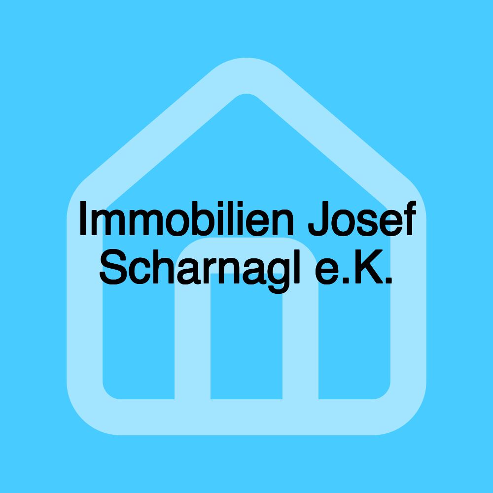 Immobilien Josef Scharnagl e.K.