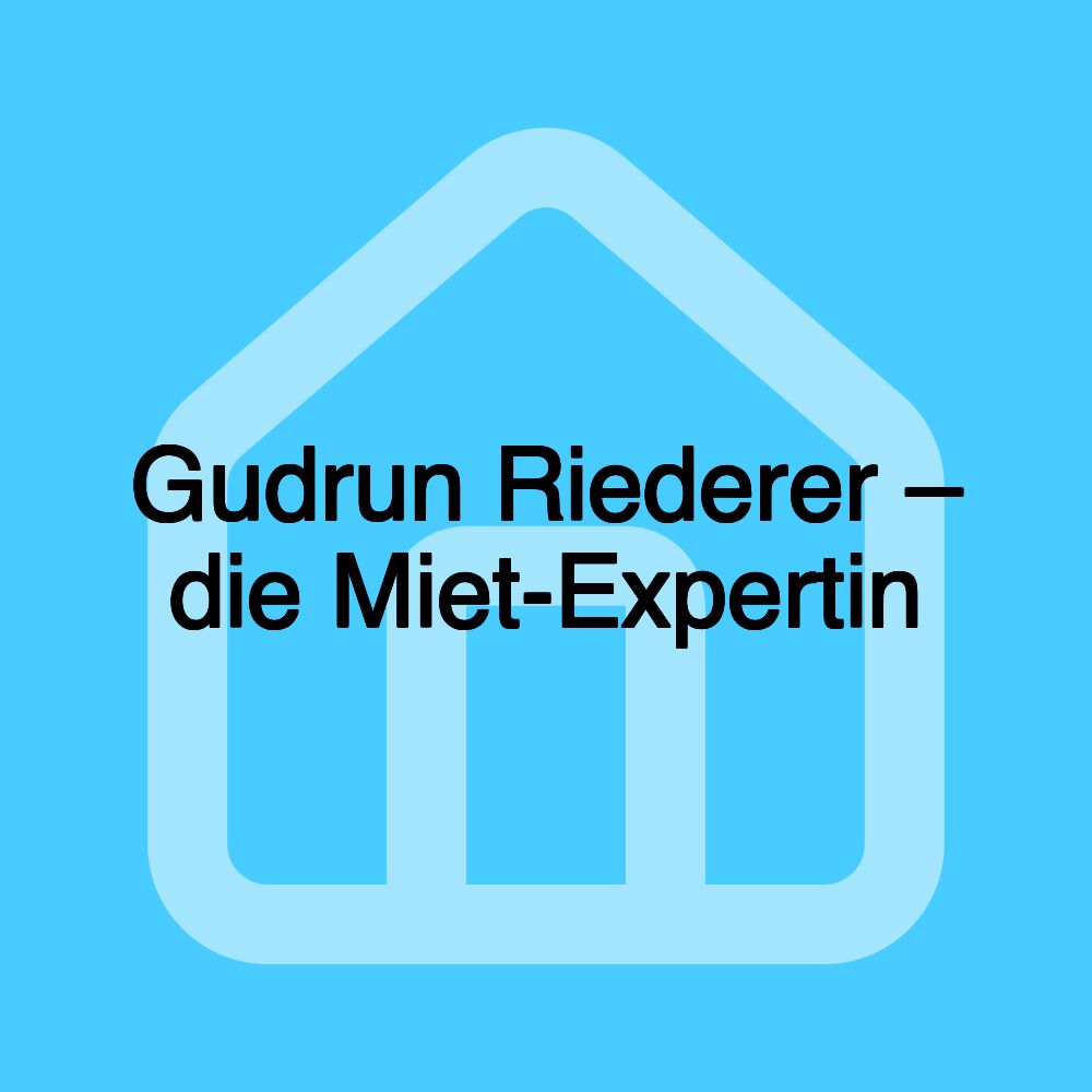 Gudrun Riederer – die Miet-Expertin